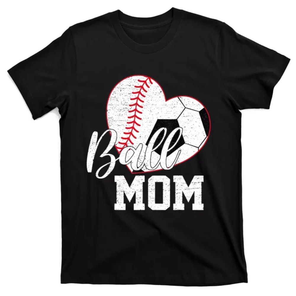 TeeShirtPalace Ball Mom Both of Soccer Baseball Gifts Wo Mothers Day T-Shirt.jpg