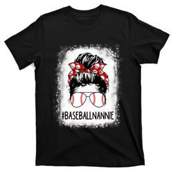 bleached nannie life messy bun softball baseball mothers day t-shirt