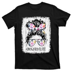 dog mom life messy bun hair mothers day women animal t-shirt