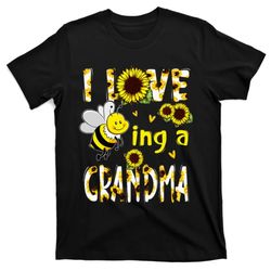 i love being a grandma sunflower bee mothers day t-shirt