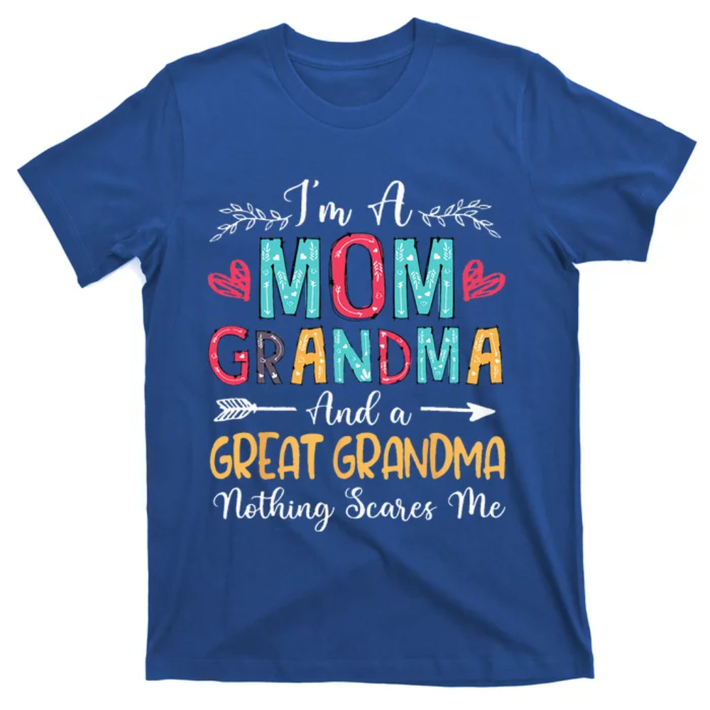 TeeShirtPalace Im A Mom Grandma And A Great Grandma Mothers Day 2024 T-Shirt.jpg
