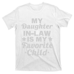 mothers day from my daughter in law is my favorite child t-shirt