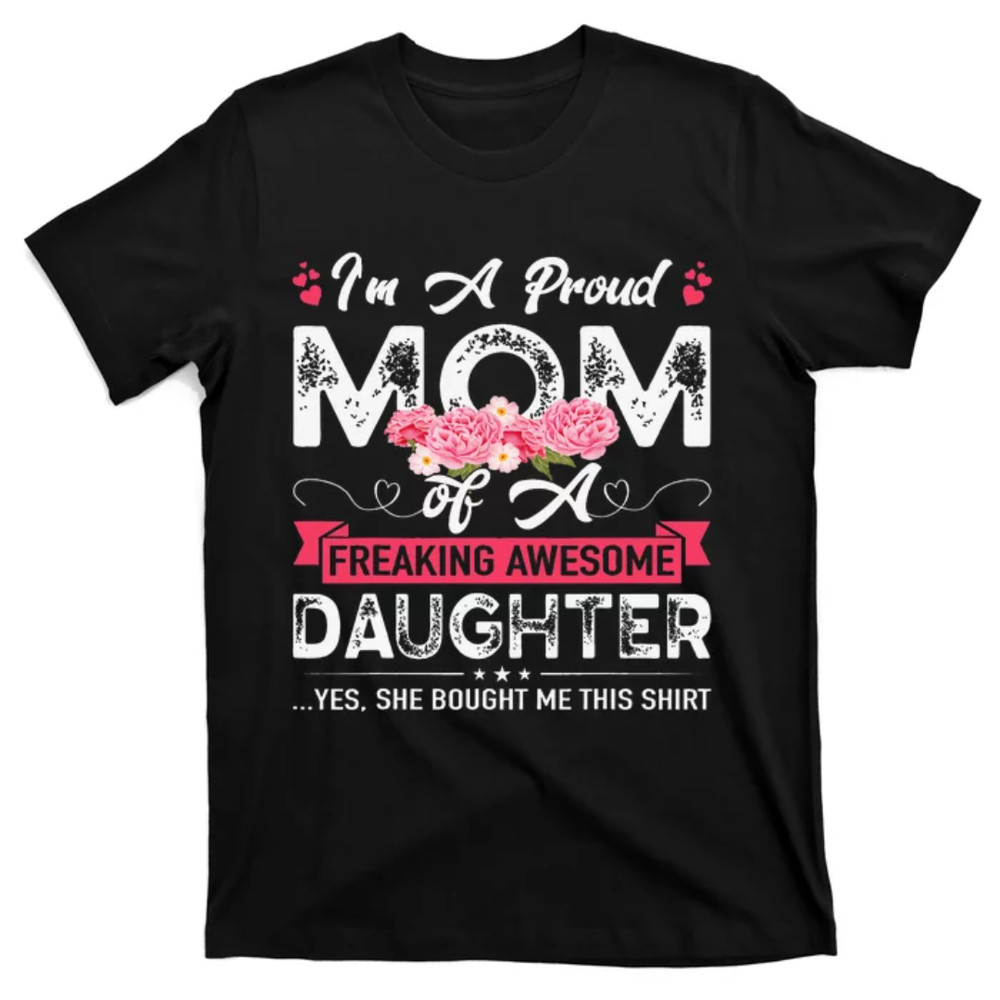 TeeShirtPalace Mothers Day I'm A Proud Mom Gifts From Daughter Son Mom T-Shirt.jpg