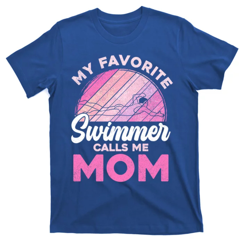 TeeShirtPalace My Favorite Swimmer Calls Me Mom Mothers Day Retro Swimming Gift T-Shirt.jpg