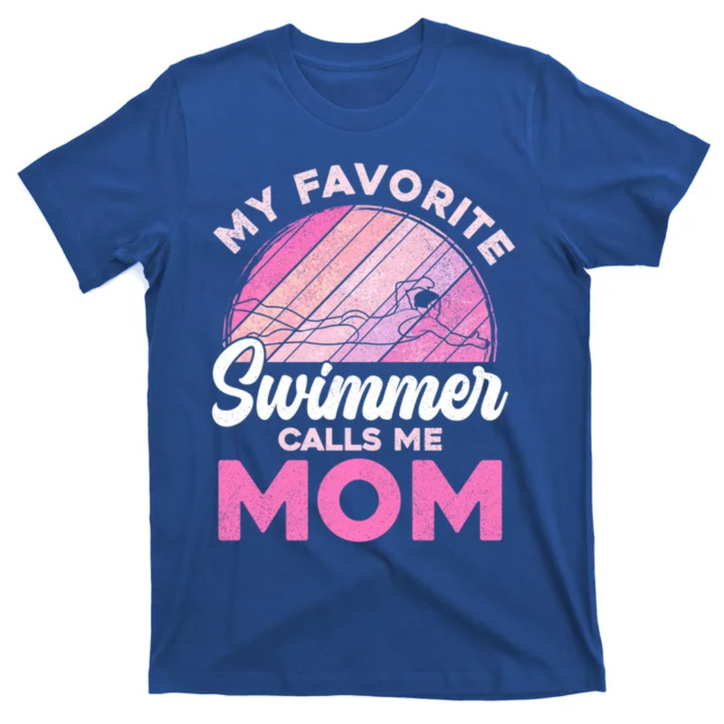 TeeShirtPalace My Favorite Swimmer Calls Me Mom Mothers Day Retro Swimming Gift T-Shirt.jpg