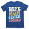 TeeShirtPalace Wife Mother Sister Legend Best Mama Mothers Day Mom Meaningful Gift T-Shirt.jpg