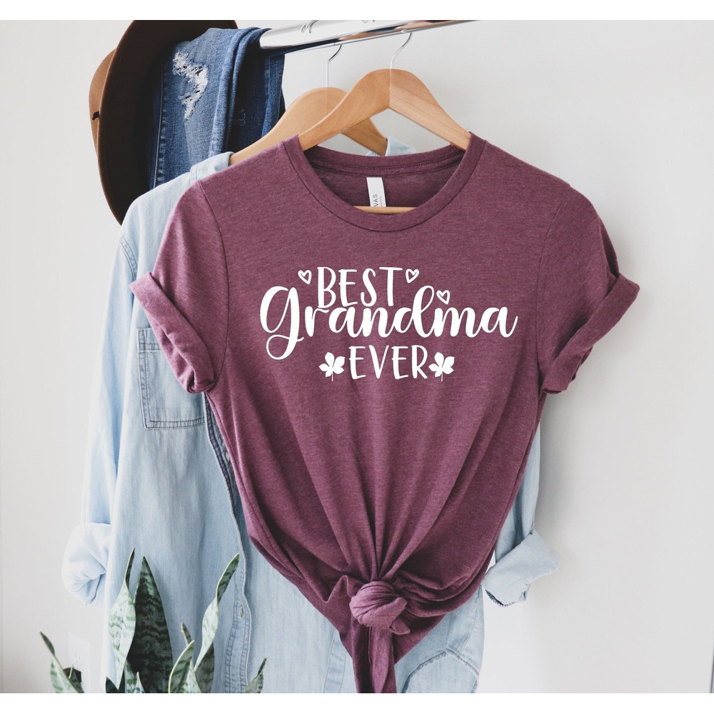 Best Grandma Ever Shirt, Grandma Shirt, New Grandma Shirt, Mothers Day Shirt, Gigi Shirt, Great Grandma Shirt, Grandma Birthday Shirt.jpg