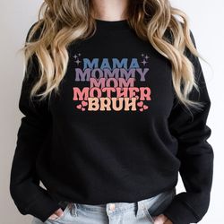 mama mommy mom bruh sweatshirt, mothers day gift, mama sweatshirt, vintage mama sweatshirt, motherhood sweatshirt, sarca