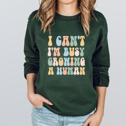 mom pregnancy announcement sweatshirt, i cant im busy growing a human sweatshirt, mothers day gift, new mom pregnancy re