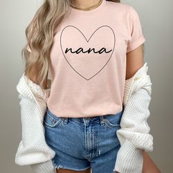 nana shirt, nana heart shirt, mothers day shirt, grandma heart shirt, grandmother shirt, mimi gigi shirts, cute nana shi