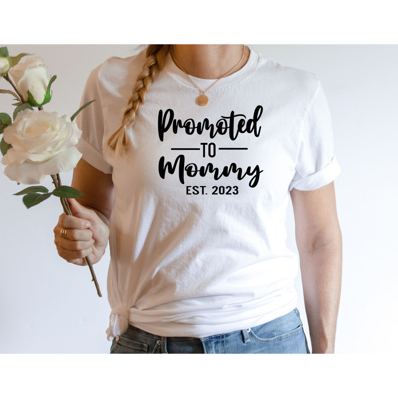 Promoted to Mommy Shirt, Pregnancy Reveal Tee, Baby Announcement Tee, New Parents Gift, Mothers Day Shirt, Custom Date Tee, Baby Shower Tee.jpg