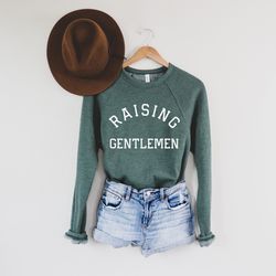 raising gentlemen raglan sponge fleece sweatshirt mama sweatshirt, mothers day sweatshirt, mother sweatshirt, mama gift