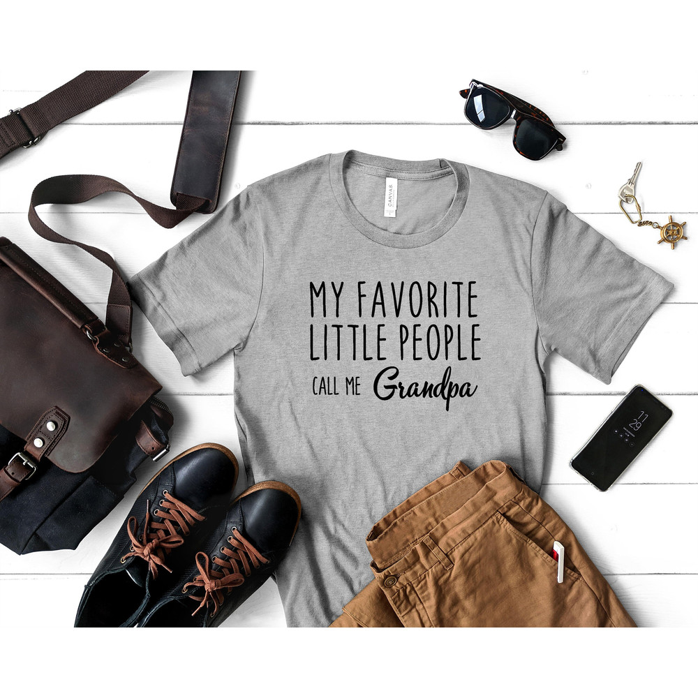 My Favorite Little People Call Me Grandpa Shirt New Grandpa Gift Shirts for Grandpa Father's Day Gift for Grandpa Gift for Grandpa.jpg