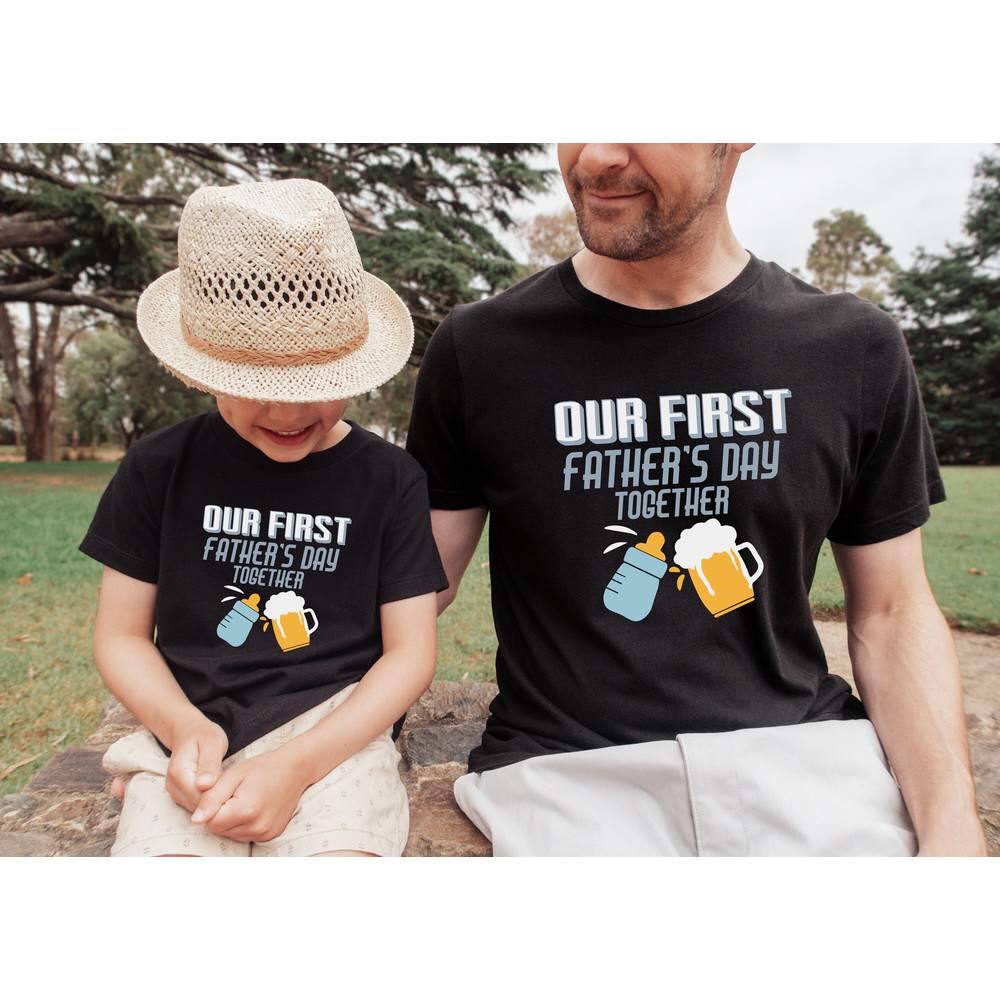 Our First Father's Day Together, Father And Baby Shirt, Matching Shirt For Dad And Son, Matching Father's Day Shirt, New Father's Day Gift.jpg