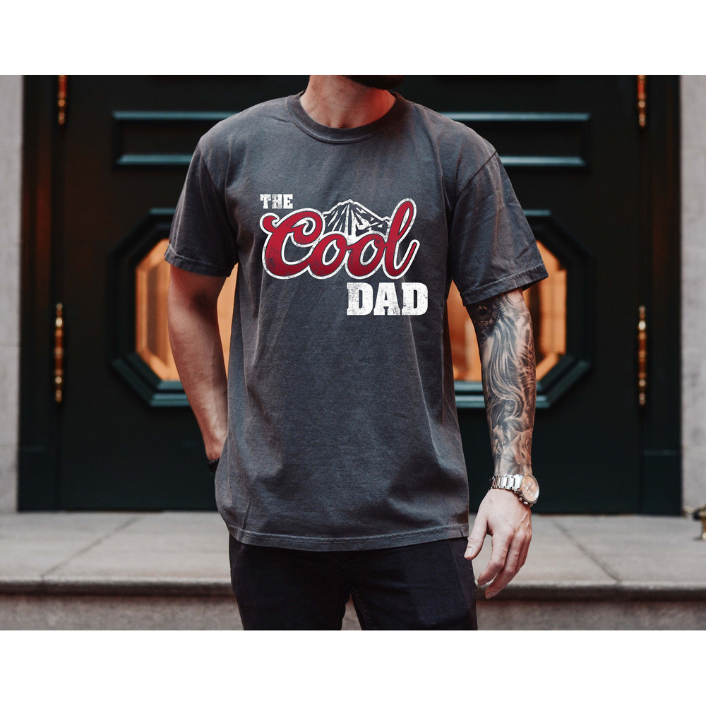 The Cool Dad Shirt, Dad The Legend Shirt, Best Dad Ever Shirt, Fathers Day Shirt, Best Dad Shirt, The Cool Dad Sweatshirt, Gift For Father.jpg