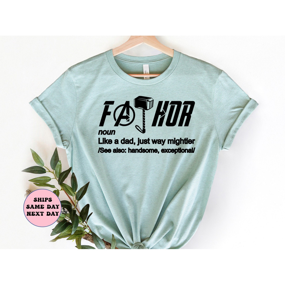 Fathor Shirt, Dad shirt, Father's Day Shirt, Superhero Dad Shirt, Father's Day Shirt, Cool Father Shirt, Super Dad Shirt, Gift For Father.jpg