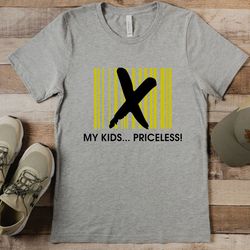 my kids  priceless tshirt, dad gift, fathers gift, husband gift, dad shirt, gift for dad, funny dad shirt, sarcasm t-shi