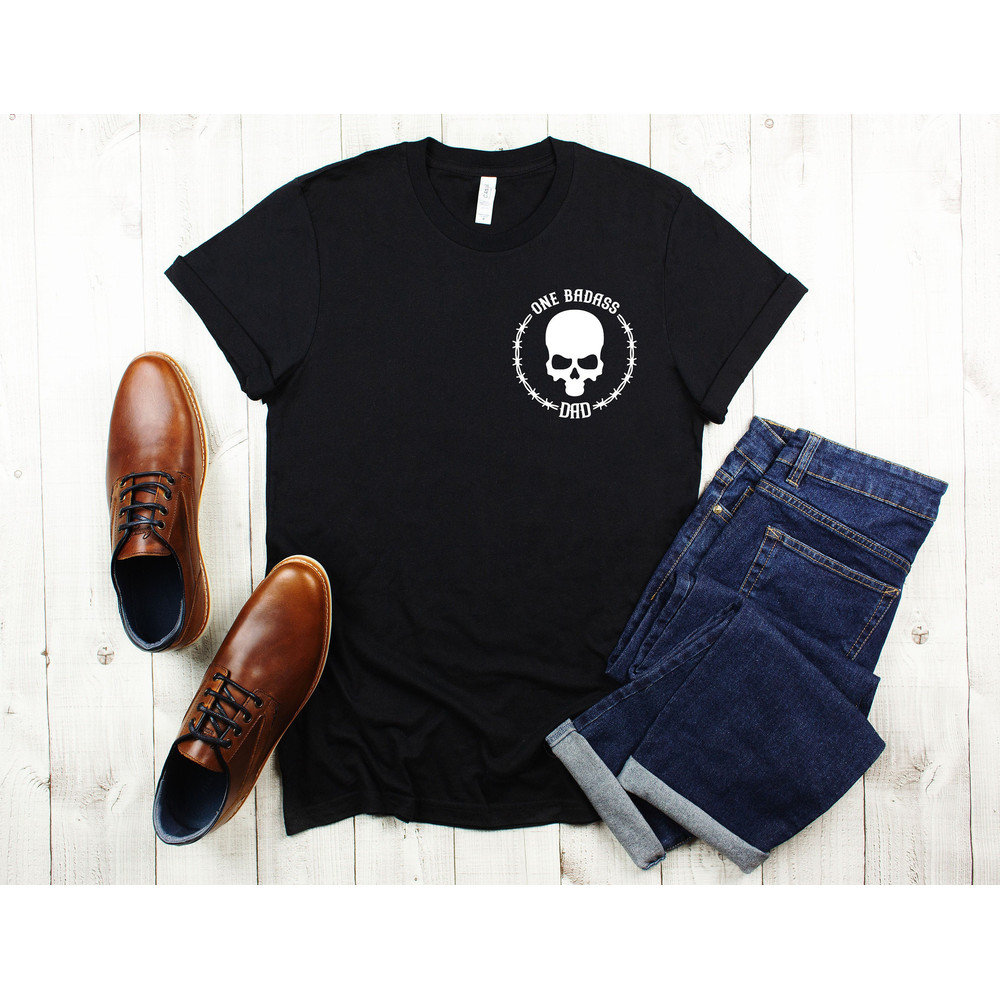 One Badass Dad Shirt, Father's Day Shirt, Father's Day Gift, Step Dad Shirt, Bad Ass Dad, Gifts for Step Dad, New Dad Tshirt, Dad Tshirt.jpg