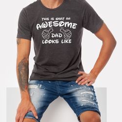 awesome dad shirt, fathers day tshirts,  funny, this is what awesome dad looks like tee, dads father dad of girls