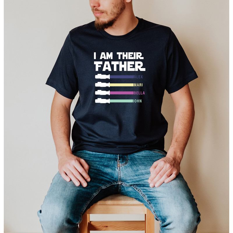 I Am Their Father Shirt, Father's Day Gift, Personalized Dad Shirt, Father's Day Shirt, Star Wars Father Shirt,Custom Shirt With Lightsabers.jpg
