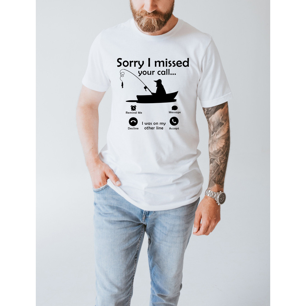 Sorry I Missed Your Call I Was On My Other Line Crewneck, Fisherman Shirt, Dad Shirt, Husband Gift, Fathers Day Shirt, Fishing Shirt.jpg