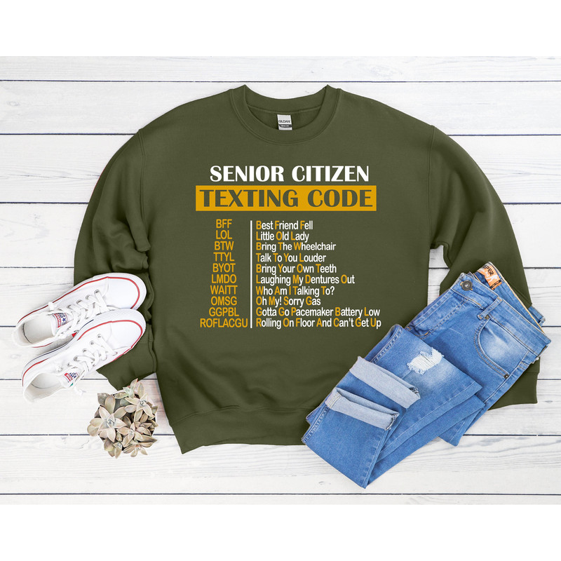 Sarcastic Senior Citizen Sweatshirt,Funny Grandparents Sweater,Senior Citizen Texting Code,Retired Grandpa Gift Sweatshirt,Retired Life.jpg