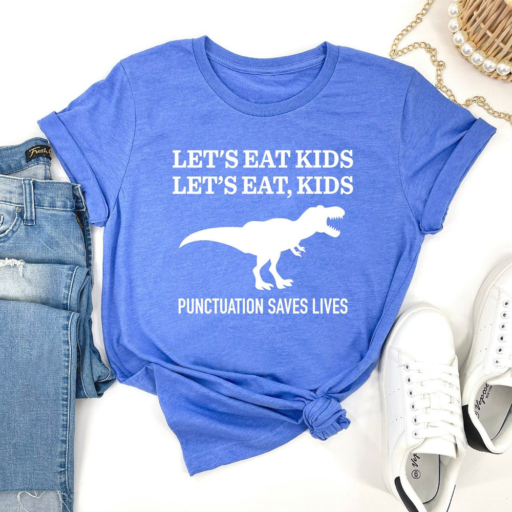 Funny Grammar Shirt, Punctuation Shirt, Eat Kids, English Teacher Shirt, Punctuation Saves Lives Shirt, Commas Save back to school shirt.jpg