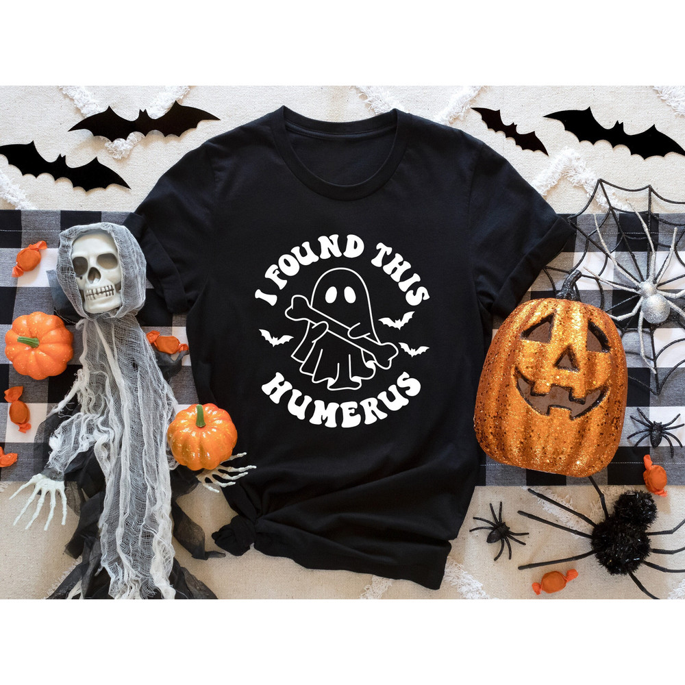 I Found This Humerus Halloween Shirt, Humerus T-Shirt, Funny Halloween Gift for Nurse, Nurse Appreciation Gift, Halloween Shirt, Halloween.jpg