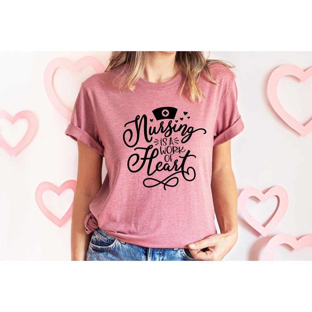 Nursing Is a Work of Heart Shirt Nurse Valentines day Shirt Nurse Gift. Cute Nurse Shirt. Nurse Shirt. Unisex. Relaxed Tee Nurse. Nurse week.jpg