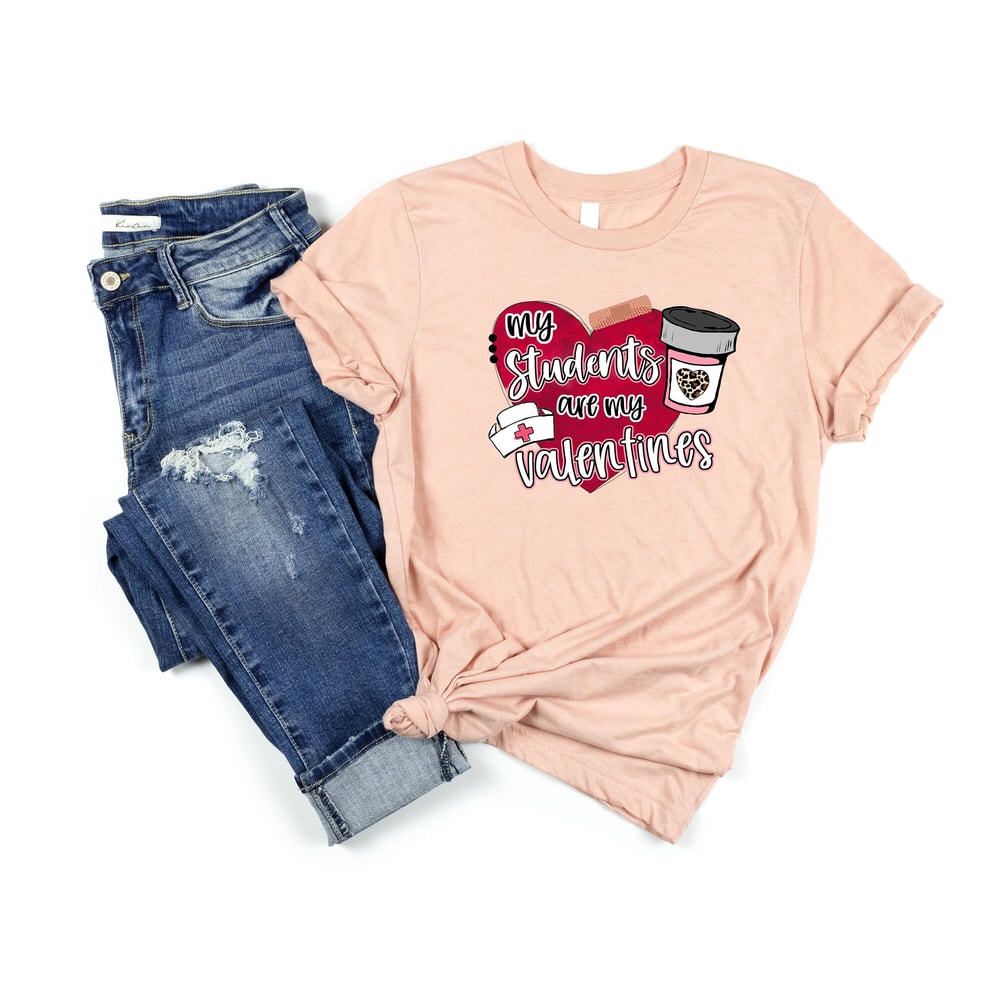 School Nurse Valentines day Shirt, My Students are My Valentines Shirt, Cute School Nurse Shirt Gift For School Nurse, Nurses Week Gift.jpg