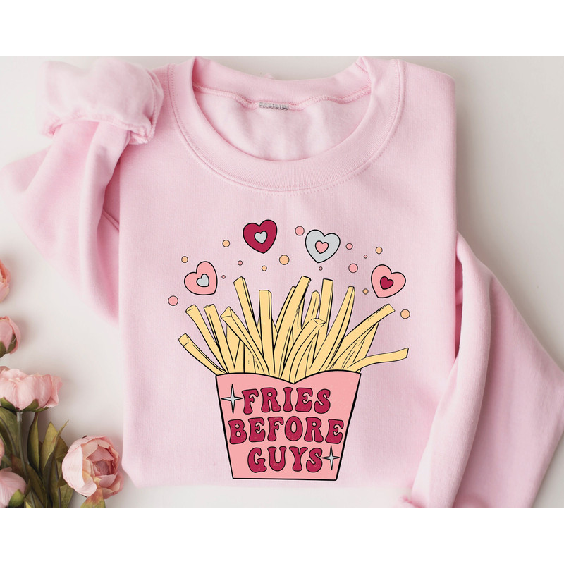 Fries Before Guys Sweatshirt, Valentines Day Sweatshirt, Valentines Day Shirts for Women, Valentines Day Gift, Funny Fries Hoodie, Love Gift.jpg