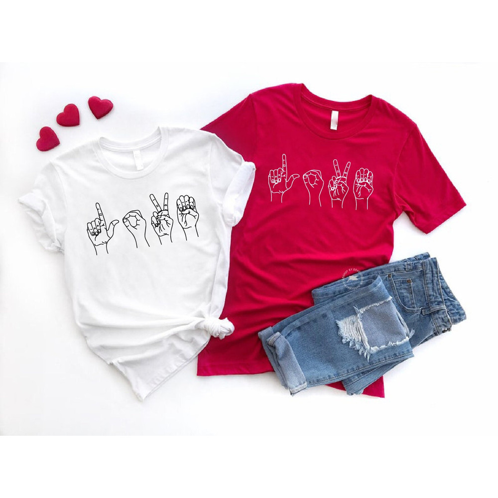 ASL Love Shirt, Love Sign Language Shirt, Womens Valentines Day Shirt, Valentines Day Gift, Sign Language Gift, Love Shirt, ASL Shirt Women.jpg
