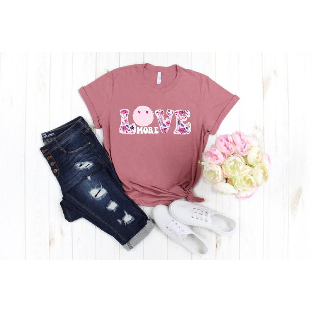 Love More Shirt, Love Heart Shirt, Valentine's Day Shirt For Women, Gift for Valentine's Day, Girls Valentine Shirts, Valentine Gift for Her.jpg