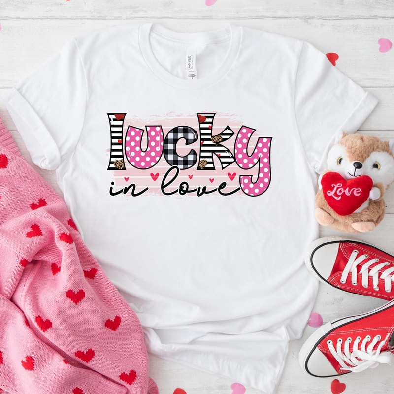 Lucky in Love Valentine's Day Shirt, Funnny Valentines Sweatshirt, Valentines Day Sweatshirt, Valentines Day Hoodie, Valentines Shirt.jpg