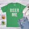 Beer Me, St Patricks Men's Shirt, Shamrock Shirt, Lucky Green Irish shirt, Luck Of The Irish, Clover Shirt, Funny Shirts, Drinking Shirt.jpg