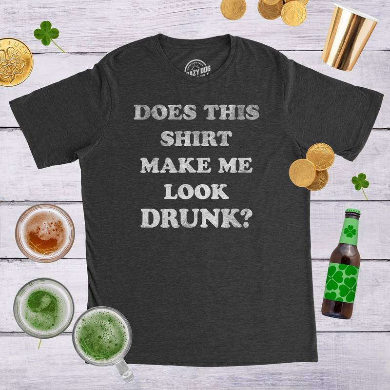 Beer Shirts Men, Bachelor Party Favors, Stag Do Shirts, Funny Drinking Shirts, Funny Drunk T Shirt, Does This Shirt Make Me Look Drunk.jpg
