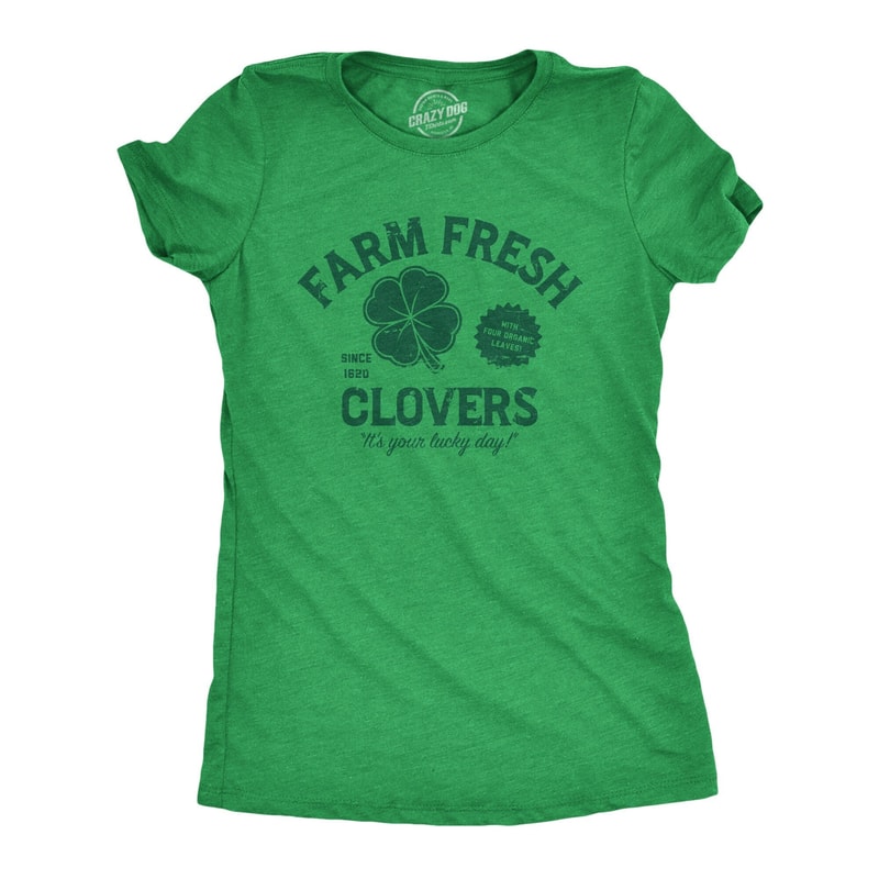 Farm Fresh Clover, It's Your Lucky Day, St Patrick Day Shirt, Luck Of The Irish, Green Clover Shirt Woman, Farm Shirts, Funny Shirts Women.jpg