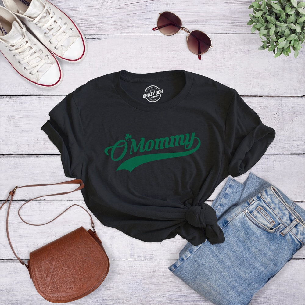 Funny Mom Shirt,Gift For New Mom, Mothers Day Gift,Funny Shirt For Moms, Irish Mom Shirts, O Mommy, Shamrock Shirts, St. Patricks Day Shirts.jpg