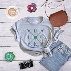 luck arrows, st patrick day shirt, luck of the irish, green clover shirt woman, ireland tee woman, funny shirts women, c