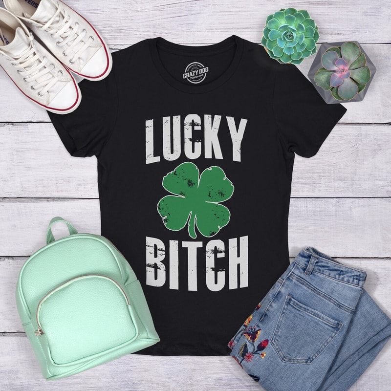 Lucky Bitch Clover Shirt, Lucky Irish Shirt, Ireland Drinking T Shirt, Ireland Top Women, Womens Irish Top, Offensive St Patricks Day.jpg