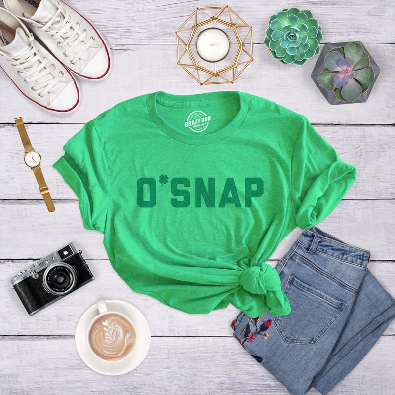 O Snap, St Patrick Day Shirt, Luck Of The Irish Green Clover Shirt Woman, Shamrock Shirts Woman, Funny Shirts Women, Lassie Shirts, Oh Snap.jpg