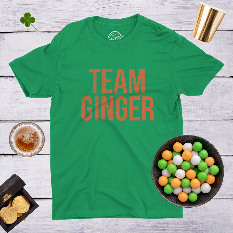 Team Ginger Shirt, Funny St Patricks Day Shirts, Irish American Shirt, Luck Of The Irish, Clover Shirt, Funny Drinking Shirts.jpg