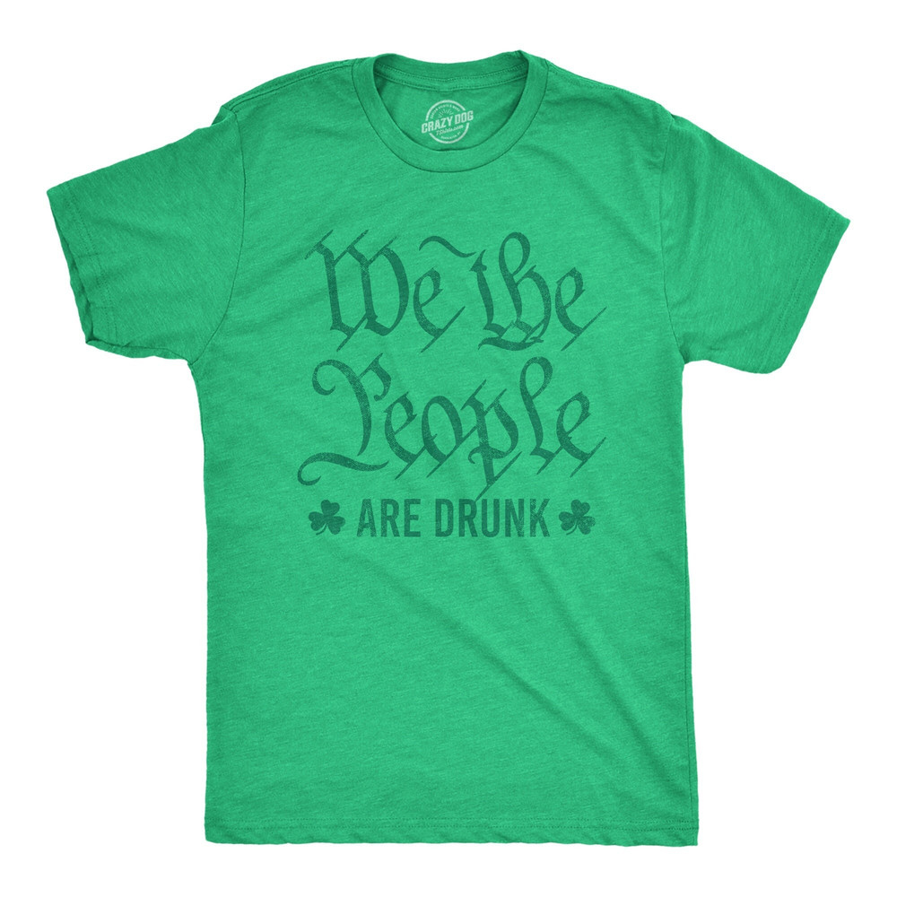 We The People Are Drunk, St Patricks Mens Shirt, Shamrock Shirt, Beer Mug Shirt, Clover Shirt,Funny Shirts, Drinking Shirt, Offensive Shirts.jpg