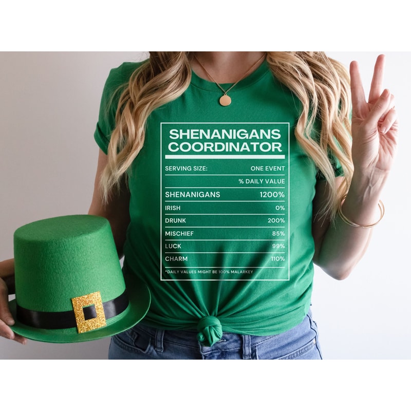 Shenanigans Coordinator Shirt, Funny St. Patricks Day Teacher Group Shirts, Matching St Pattys Day Nutrition Fact Shirts, Gift for Dietitian.jpg
