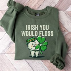 st patricks day dental sweatshirt, dental assistant st pattys day sweater, dental hygiene gift for dental hygienist, den