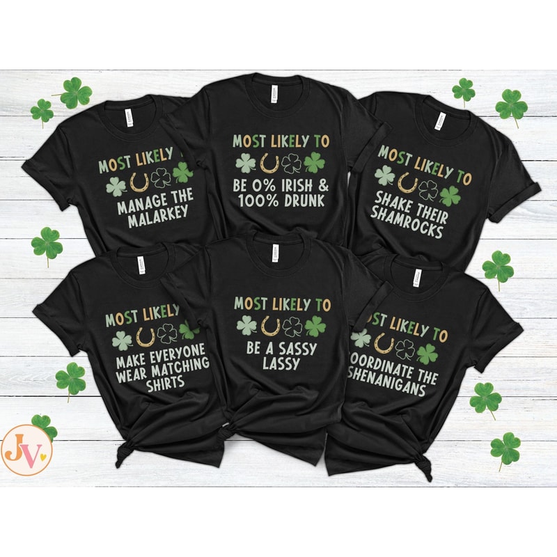 St Patrick's Day Most Likely To Shirts, Best Friend Matching St Pattys Day Group Shirts, Girls Trip Shirts Ireland, Irish Couple Outfits 3.jpg