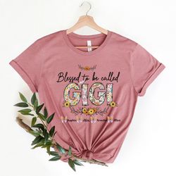blessed to be called gigi shirt, custom gigi shirt, personalized gigi t-shirt, mothers day t-shirt, gift for mothers day