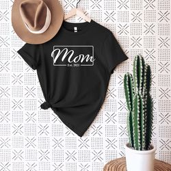 mom est 2021 shirt, mothers day shirt, gift for mom, mommy to be shirt,est 2021 shirt,mom shirt,gift for wife,mama est 2