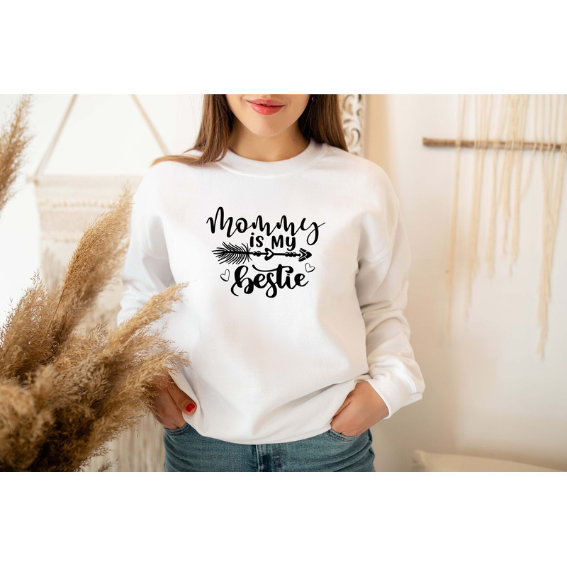 Mommy is My Bestie Sweatshirt,Mother's Day Sweatshirt,Birthday Gift for Mom,Bestie Sweatshirt,Mommy Sweatshirt,Mommy is My Bestie.jpg