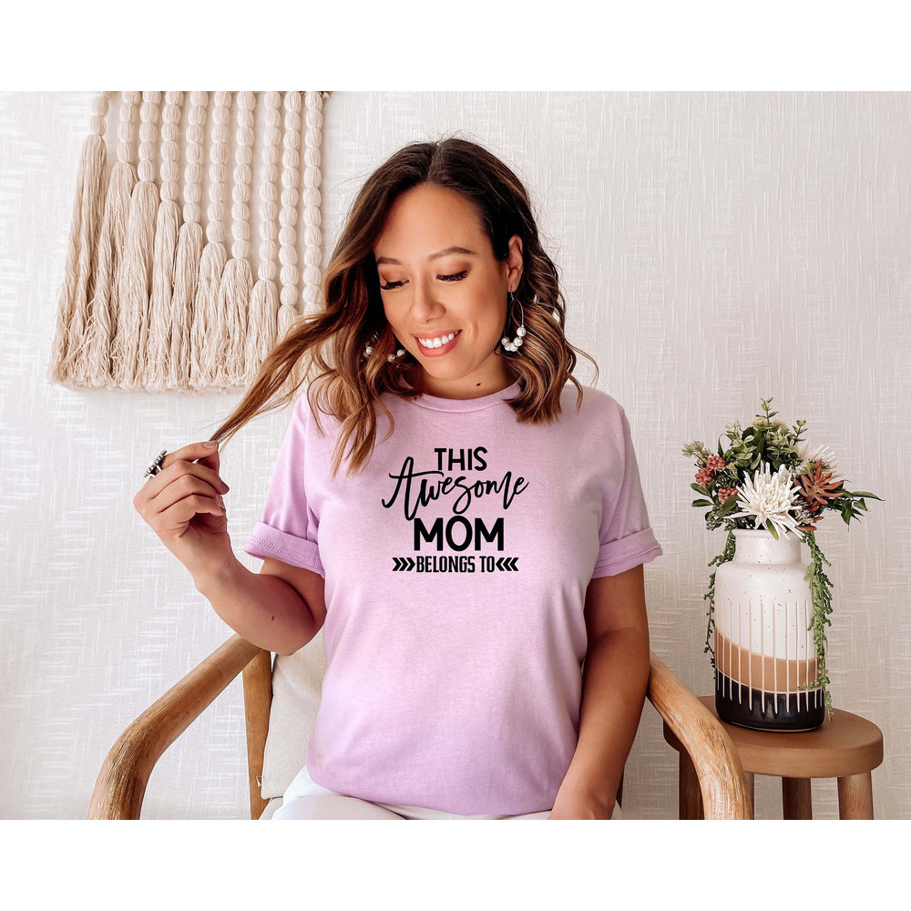 This Awesome Mom Belongs To Shirt, Mother's Day Shirt, Gift for Mom, Gift for Mom, Personalized Mom Gift,Personalized Shirt,Mother's Day Tee.jpg